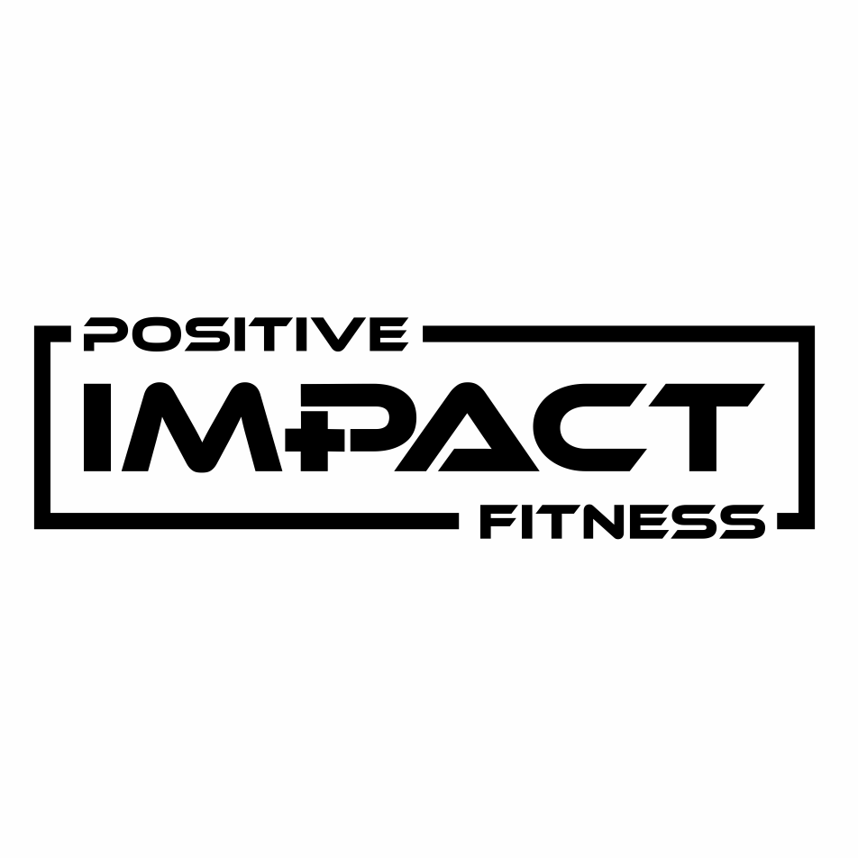 MAKE A CHANGE THAT WILL IMPACT YOUR TOMORROW - Positive Impact Fitness